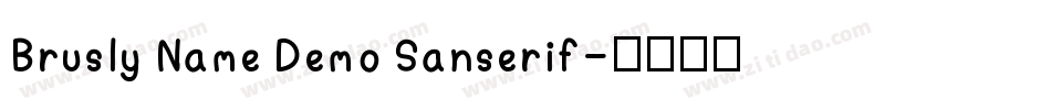 Brusly Name Demo Sanserif字体转换